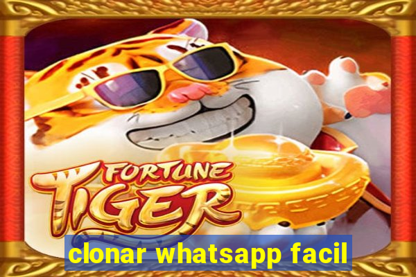 clonar whatsapp facil